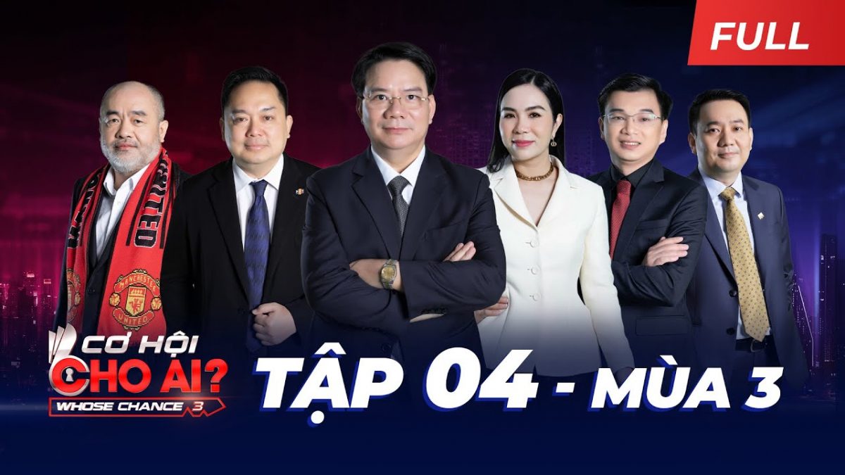 Cơ Hội Cho Ai Mùa 3 | Tập 4 FULL: Gen Z nhận được bài học “Kiếm tiền để làm gì?”