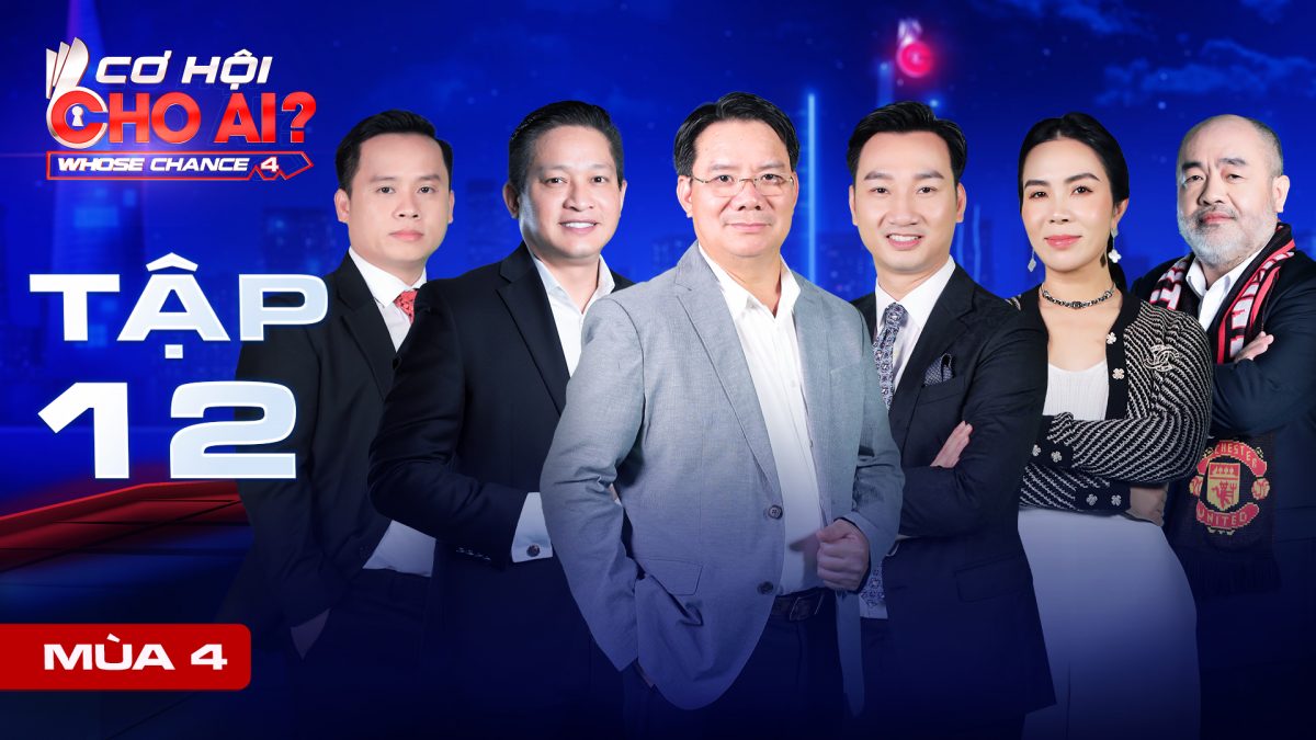 Cơ Hội Cho Ai mùa 4|Tập 12: 9x Ngoại thương ví mình như con lật đật càng ngã càng bật, có win offer?